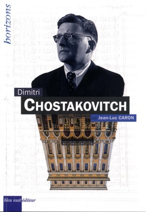 Dimitri Chostakovitch - Jean-Luc Caron