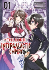 I'm the evil lord of an intergalactic empire. Vol. 1 - Yomu Mishima