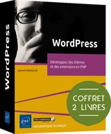 WordPress : développez des thèmes et des extensions en PHP : coffret 2 livres - Laurent Dumoulin
