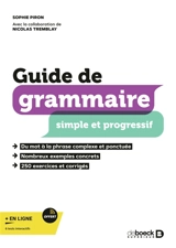 Guide de grammaire simple et progressif - Sophie Piron