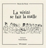 La vérité se fait la malle : théâtre - Marie-Do Fréval