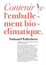Contenir l'emballement bioclimatique : Nathanaël Wallenhorst commente l'article de Will Steffen et ses collègues - Nathanaël Wallenhorst