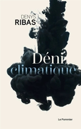 Déni climatique - Denys Ribas