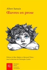 Oeuvres en prose - Albert Samain