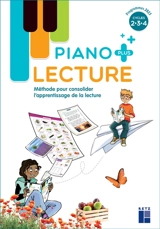 Piano plus lecture cycles 2, 3, 4 : méthode pour consolider l'apprentissage de la lecture : programmes 2025 - Sandrine Monnier-Murariu