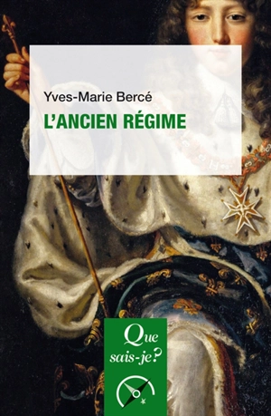 L'Ancien Régime - Yves-Marie Bercé