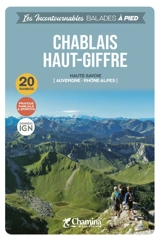Chablais, Haut-Giffre : Haute-Savoie, Auvergne-Rhône-Alpes : 20 randos - Valérie Bocher