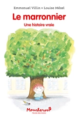 Le marronnier : une histoire vraie - Emmanuel Villin
