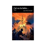 J'ai vu la bête... - Jean-Pierre Favard