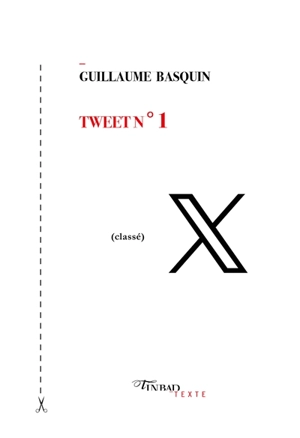 Tweet n°1 : classé X - Guillaume Basquin