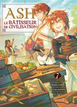Ash, le bâtisseur de civilisation. Vol. 7 - Mizuumi Amakawa