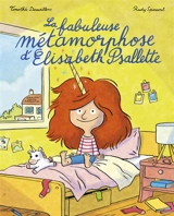 La fabuleuse métamorphose d'Elisabeth Psallette - Timothée Demeillers