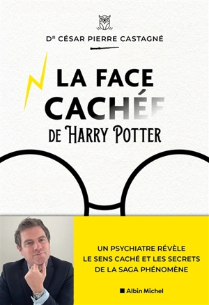 La face cachée de Harry Potter - César Castagné