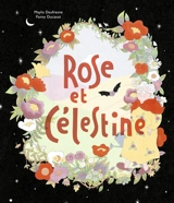 Rose et Célestine - Maylis Daufresne