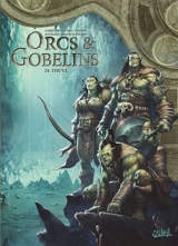 Orcs & gobelins. Vol. 28. Thu'ul - Sylvain Cordurié