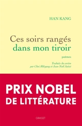 Ces soirs rangés dans mon tiroir : poèmes - Kang Han