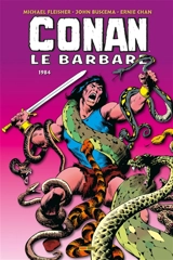 Conan le barbare : l'intégrale. Vol. 17. 1984 - Michael Fleischer