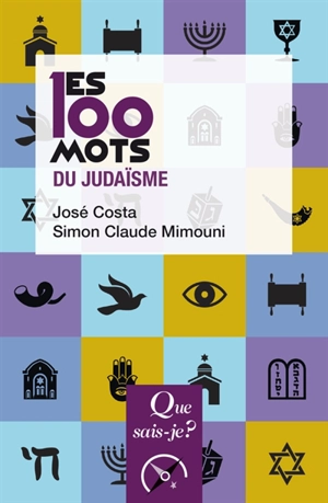 Les 100 mots du judaïsme - José Costa