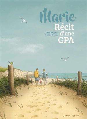 Marie, récit d'une GPA - Théa Rojzman