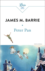 Peter Pan : texte intégral - James Matthew Barrie