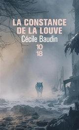 La constance de la louve - Cécile Baudin