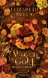 Beasts of the briar. Vol. 2. Woven by gold - Elizabeth Helen