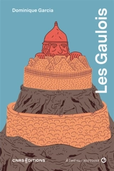 Les Gaulois - Dominique Garcia