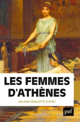 Les femmes d'Athènes - Violaine Sebillotte-Cuchet