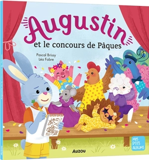 Augustin et le concours de Pâques - Pascal Brissy