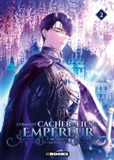 Comment cacher le fils de l'empereur. Vol. 2 - Yeonseon Lee