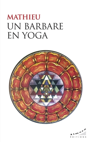 Un barbare en yoga - Mathieu