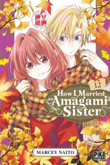 How I married an Amagami sister. Vol. 12 - Marcey Naitô