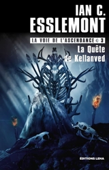 La voie de l'ascendance. Vol. 3. La quête de Kellanved - Ian C. Esslemont