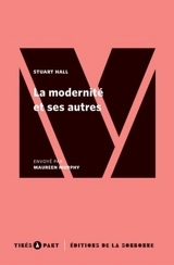 La modernité et ses autres : trois moments dans l'histoire d'après-guerre des arts de la diaspora noire - Stuart Hall