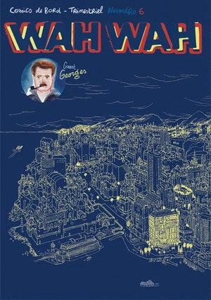 Wah Wah, n° 6 - Charles Berberian