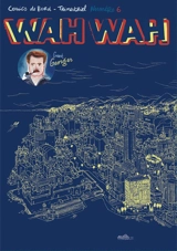 Wah Wah, n° 6 - Charles Berberian