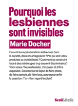 Pourquoi les lesbiennes sont invisibles - Marie Docher