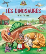 Les dinosaures à la ferme - Dominik Hochwald