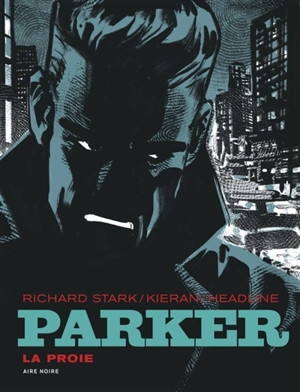 Parker. La proie - Doug Headline