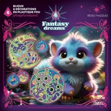 Rêves magiques : bijoux et décoration en plastique fou phosphorescent - Artemisia