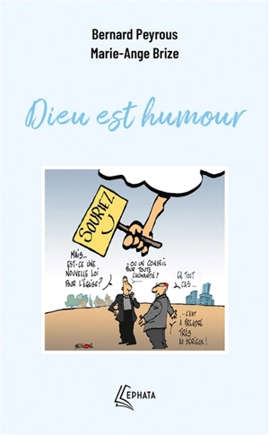 Dieu est humour - Bernard Peyrous