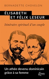 Elisabeth et Félix Leseur : itinéraire spirituel d'un couple - Bernadette Chovelon