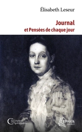 Journal et pensées de chaque jour - Elisabeth Leseur