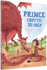 Prince Crotte-de-nez - Alain Grousset