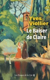 Le baiser de Claire - Yves Viollier
