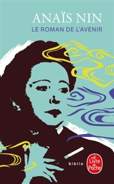 Le roman de l'avenir - Anaïs Nin