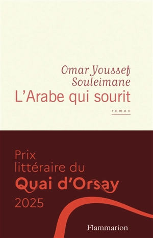 L'Arabe qui sourit - Omar Youssef Souleimane
