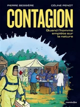 Contagion : quand l'homme empiète sur la nature - Pierre Bessière
