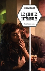 Les colonies intérieures - Denis Lemasson