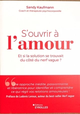 S'ouvrir à l'amour : et si la solution se trouvait du côté du nerf vague ? - Sandy Kaufmann